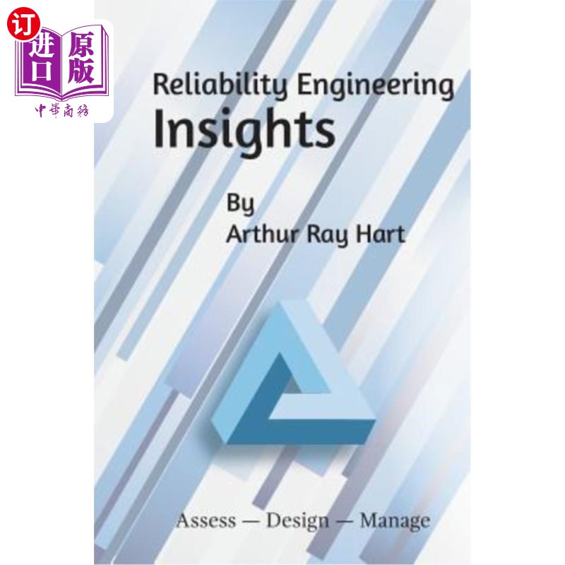 海外直订Reliability Engineering Insights: Assess - Design - Manage 可靠性工程洞察力：评估-设计-管理