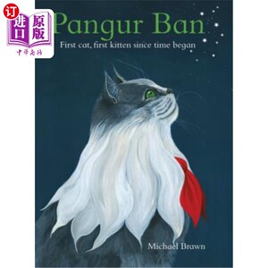 海外直订Pangur Ban: First kitten, first cat since time began 潘古尔·班：第一只小猫，自时间开始以来的第一只猫