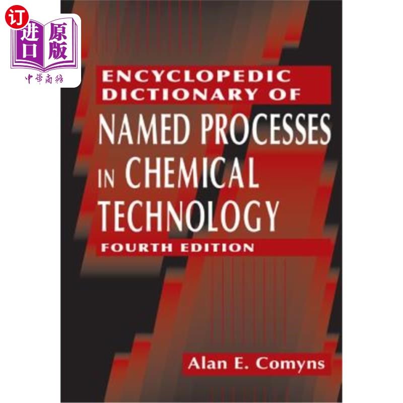海外直订Encyclopedic Dictionary of Named Processes in Chemical Technology 化学工艺命名过程百科词典