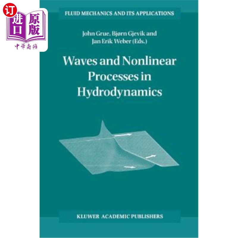 海外直订Waves and Nonlinear Processes in Hydrodynamics 水动力学中的波与非线性过程“，