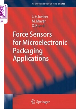 海外直订Force Sensors for Microelectronic Packaging Applications 微电子封装用力传感器