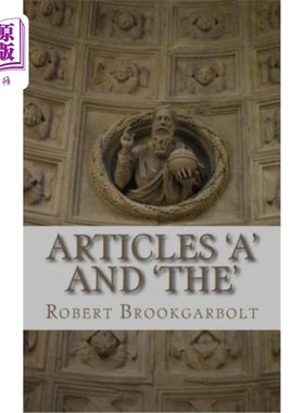 海外直订Articles 'A' and 'THE': A right-hand grammar guide to definite and indefinite ar “A”和“THE”：英语定冠词