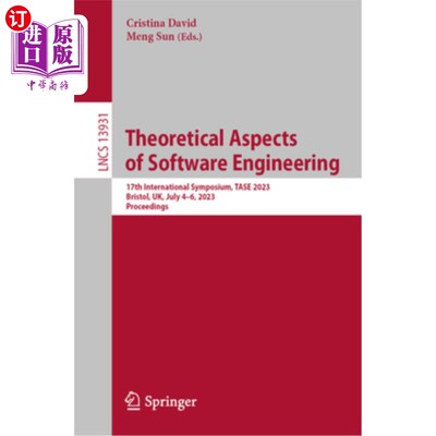 海外直订Theoretical Aspects of Software Engineering: 17th International Symposium, Tase  软件工程的理论方面:第17届