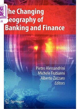 海外直订The Changing Geography of Banking and Finance 不断变化的银行与金融地理