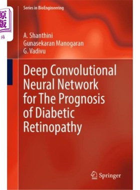 海外直订医药图书Deep Convolutional Neural Network for The Progno... 深度卷积神经在糖尿病视网膜病变预后中的应用