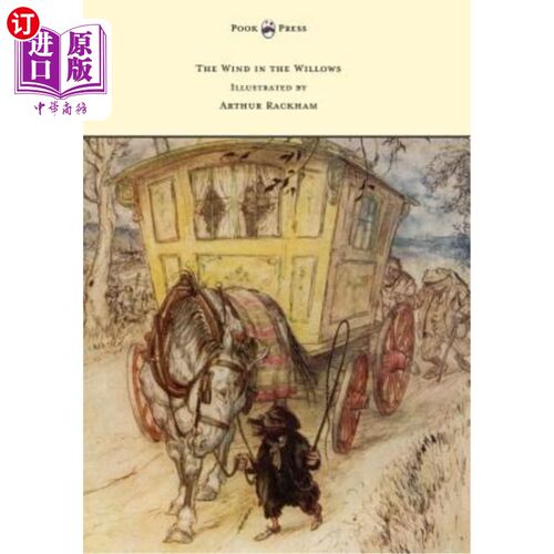 海外直订The Wind in the Willows - Illustrated by Arthur Rackham 《柳树中的风》——阿瑟·拉克姆插图