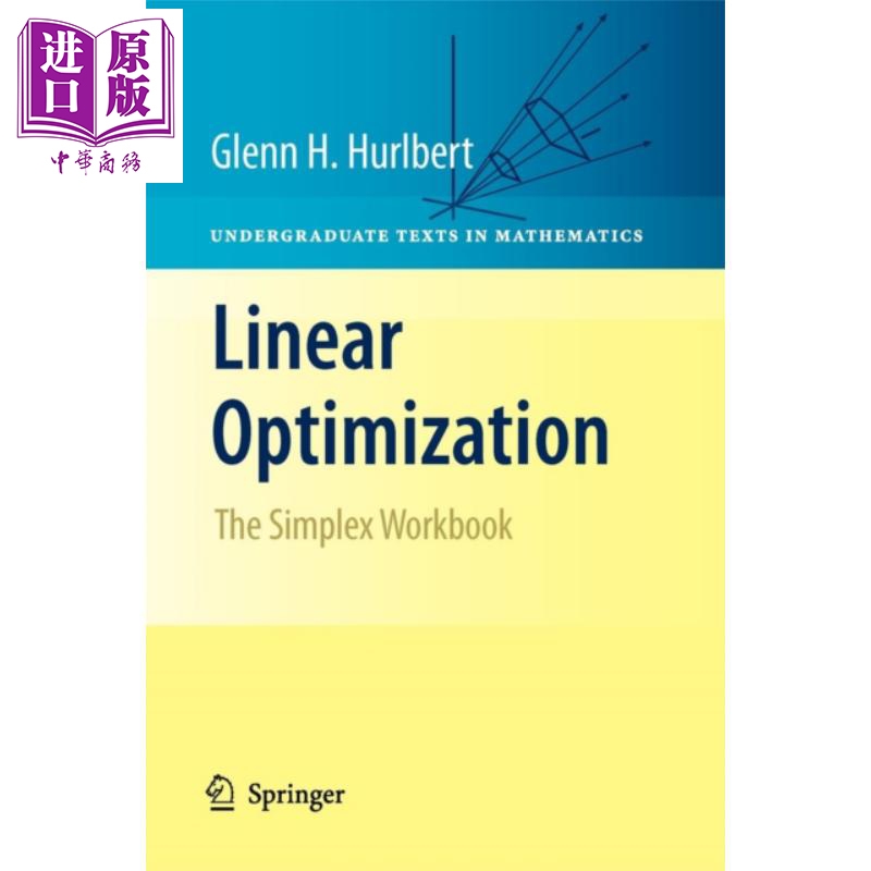 现货 线性优选法第1版 Linear Optimization The Simplex Workbook 英文原版 Glenn Hurlbert【中商原版】