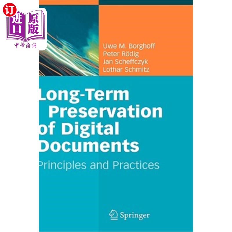 海外直订Long-Term Preservation of Digital Documents: Principles and Practices 数字文档的长期保存:原则与实践