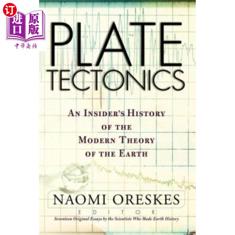 海外直订Plate Tectonics: An Insider's History Of The Modern Theory Of The Earth 板块构造学:一个现代地球理论的内部人