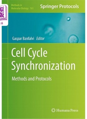 海外直订Cell Cycle Synchronization: Methods and Protocols 细胞周期同步:方法和协议