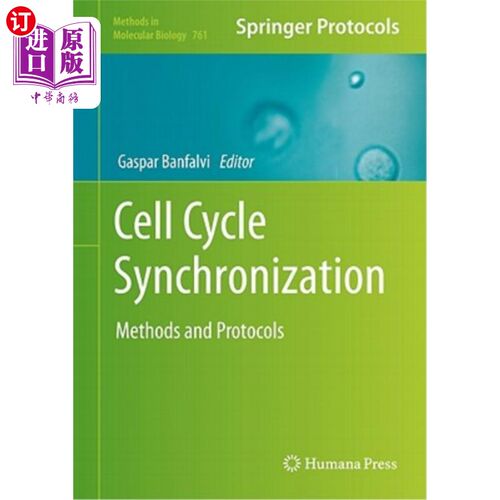 海外直订Cell Cycle Synchronization: Methods and Protocols 细胞周期同步:方法和协议