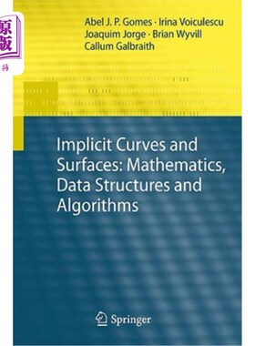 海外直订Implicit Curves and Surfaces: Mathematics, Data Structures and Algorithms 隐式曲线和曲面：数学、数据结构和
