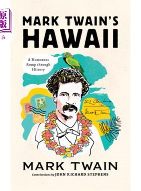 Mark Twain's Hawaii: A Humorous Romp Through History 马克·吐温的《夏威夷:幽默的历史漫游》【中商原版】