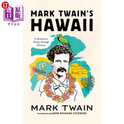 Mark Twain's Hawaii: A Humorous Romp Through History 马克·吐温的《夏威夷:幽默的历史漫游》【中商原版】【中商原版】