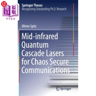 海外直订Mid-Infrared Quantum Cascade Lasers for Chaos Secure Communications 用于混沌保密通信的中红外量子级联激光器