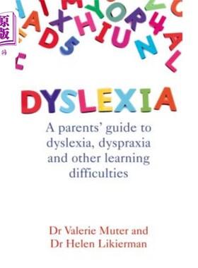 海外直订Dyslexia: A Parents' Guide to Dyslexia, Dyspraxia and Other Learning Difficultie 阅读障碍：阅读障碍、书写困