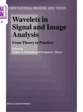 海外直订Wavelets in Signal and Image Analysis: From Theory to Practice 信号与图像分析中的小波:从理论到实践