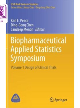 海外直订医药图书Biopharmaceutical Applied Statistics Symposium: Volume 1 Design of Clinical Tria 生物制药应用统计学
