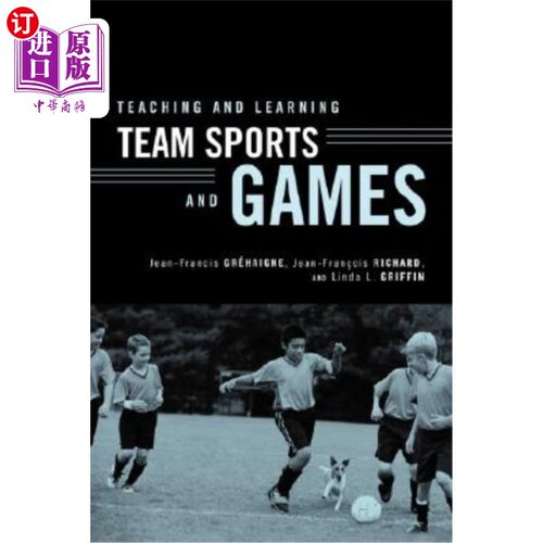 海外直订Teaching and Learning Team Sports and Games 教和学团队运动和游戏