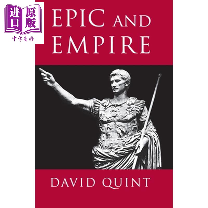 预售 史诗与帝国 Epic and Empire Politics and Generic Form from Virgil to Milton 英文原版 David Quint【中商原版】