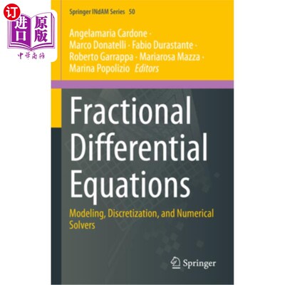 海外直订Fractional Differential Equations: Modeling, Discretization, and Numerical Solve 分数阶微分方程:建模、离散