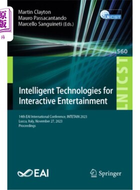 海外直订Intelligent Technologies for Interactive Entertainment: 14th Eai International C Intelligen