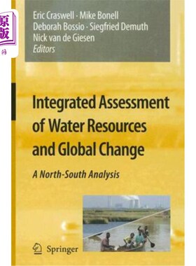 海外直订Integrated Assessment of Water Resources and Global Change: A North-South Analys 水资源与全球变化的综合评估