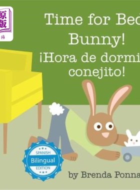 海外直订Time for Bed, Bunny / ?Hora de dormir, conejito! 该睡觉了，兔宝宝/ ?