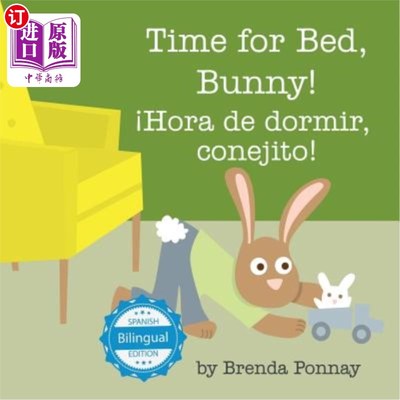 海外直订Time for Bed, Bunny / ?Hora de dormir, conejito! 该睡觉了，兔宝宝/ ?