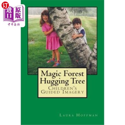 海外直订医药图书Magic Forest Hugging Tree: Children's Guided Imagery 神奇森林拥抱树：儿童引导图像
