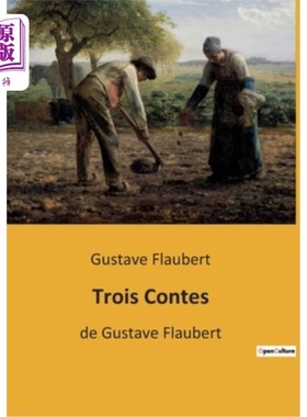 海外直订法语 Trois Contes: de Gustave Flaubert 三个故事:古斯塔夫·福楼拜著