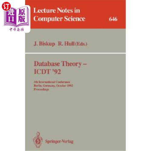 海外直订Database Theory - Icdt '92: 4th International Conference, Berlin, Germany, Octob 数据库理论- Icdt '92