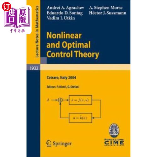 海外直订Nonlinear and Optimal Control Theory: Lectures Given at the C.I.M.E. Summer Scho 非线性与最优控制理论：2004