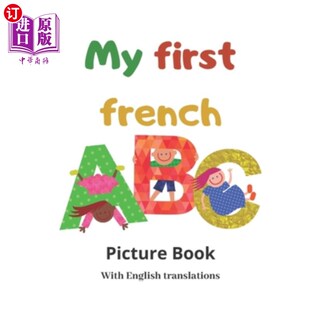 我 绘本 ABC with English book french Picture 第一本法语ABC：有英文翻译 海外直订My translations first