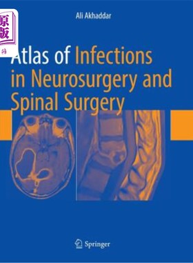 海外直订医药图书Atlas of Infections in Neurosurgery and Spinal Surgery 神经外科和脊柱外科感染图谱