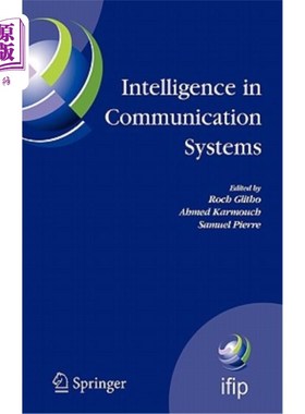 海外直订Intelligence in Communication Systems: Ifip International Conference on Intellig 通信系统中的智能:Ifip通信