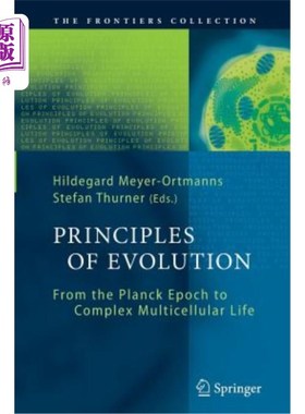 海外直订Principles of Evolution: From the Planck Epoch to Complex Multicellular Life 进化原理：从普朗克时代到复杂多
