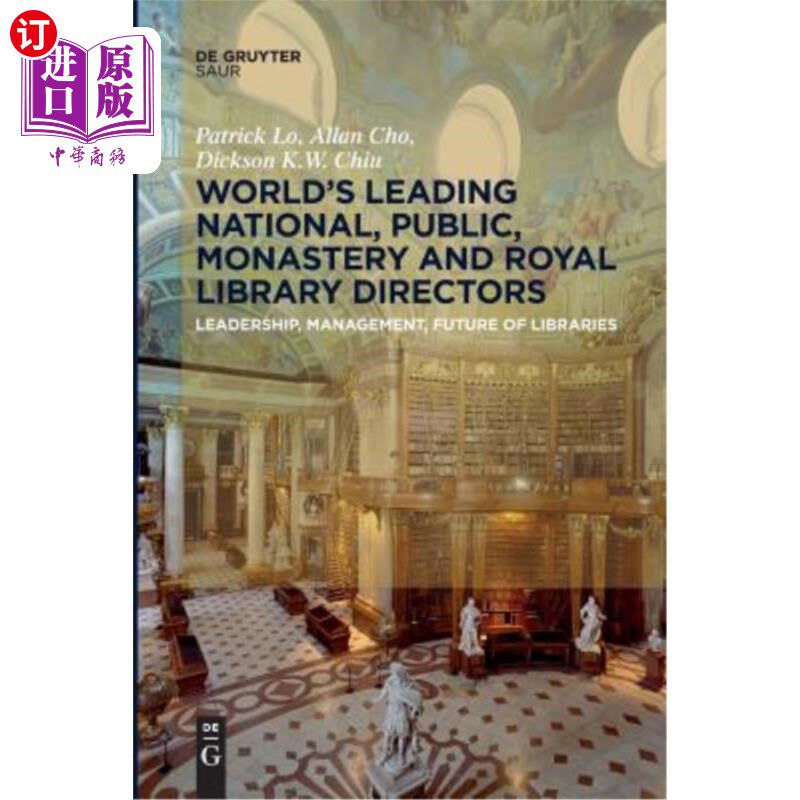 海外直订World′s Leading National, Public, Monastery and Royal Library Directors: Leaders 世界领先的国家，公共，修