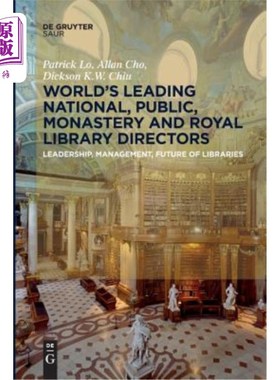 海外直订World′s Leading National, Public, Monastery and Royal Library Directors: Leaders 世界领先的国家，公共，修
