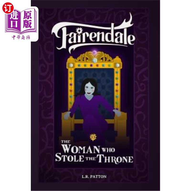 海外直订The Woman Who Stole the Throne 《偷了王位的女人
