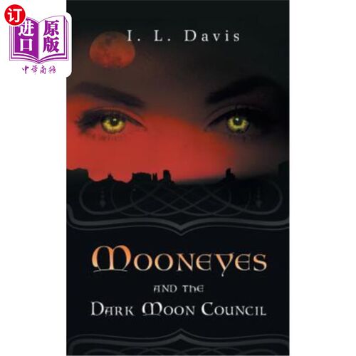 海外直订Mooneyes and the Dark Moon Council 月亮眼和暗月亮委员会