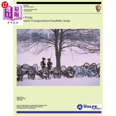 海外直订Valley Forge: Alternative Transportation Feasibility Study 福吉谷：替代交通可行性研究