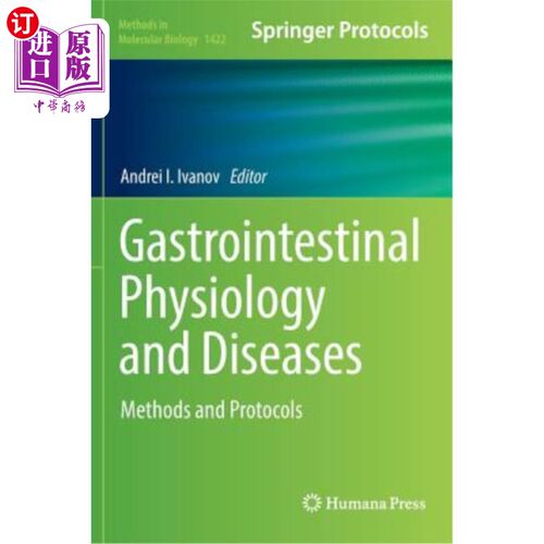 海外直订Gastrointestinal Physiology and Diseases: Methods and Protocols 胃肠生理学和疾病：方法和方案