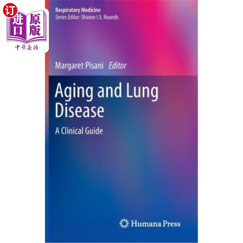 海外直订医药图书Aging and Lung Disease: A Clinical Guide 衰老与肺部疾病：临床指南