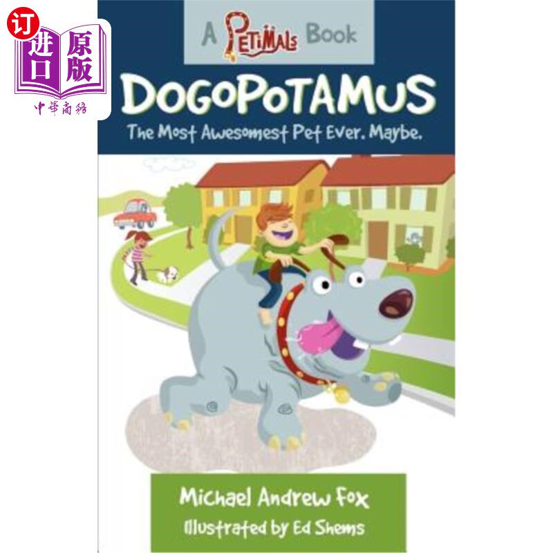 海外直订Petimals: Dogopotamus 叶柄:多足目