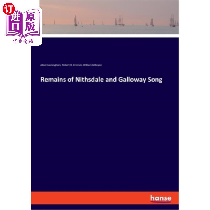 海外直订Remains of Nithsdale and Galloway Song 尼斯代尔遗迹和加洛韦之歌