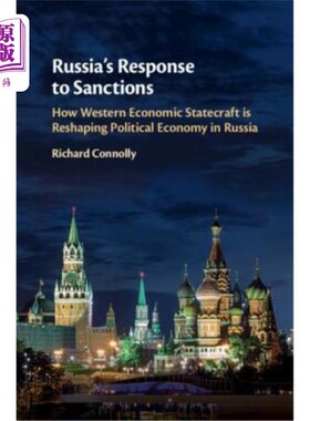海外直订Russia's Response to Sanctions: How Western Economic Statecraft Is Reshaping Pol 俄罗斯对制裁的回应
