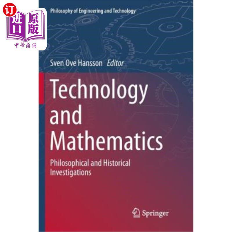 海外直订Technology and Mathematics: Philosophical and Historical Investigations 技术与数学:哲学与历史研究