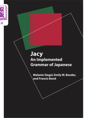 海外直订Jacy: An Implemented Grammar of Japanese Jacy:实现的日语语法