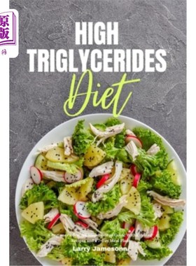 海外直订医药图书High Triglycerides Diet: A Beginner's 3-Week Step-by-Step Guide With Curated Rec 高甘油三酯饮食：初